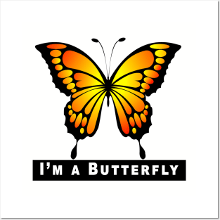 I’m a Butterfly Posters and Art